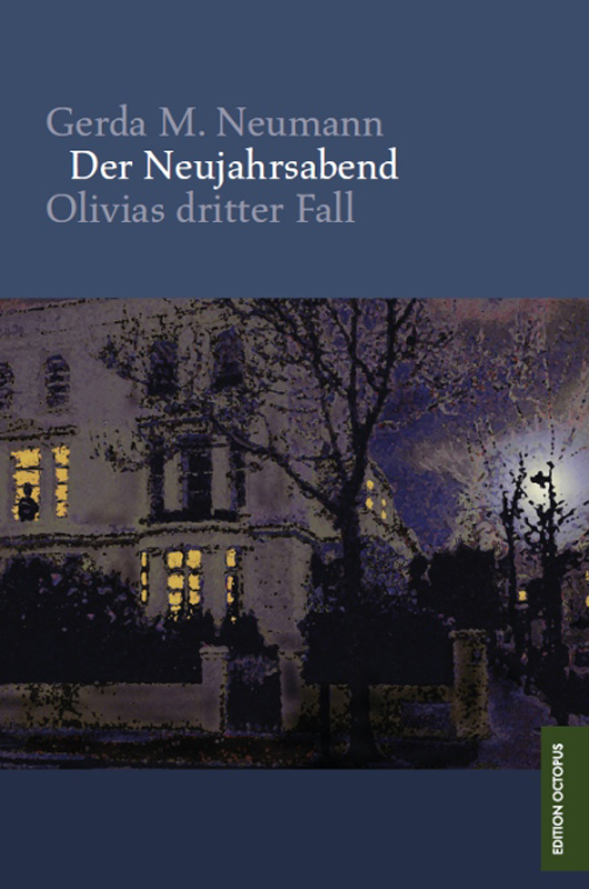 Der Neujahrsabend: Olivias dritter Fall