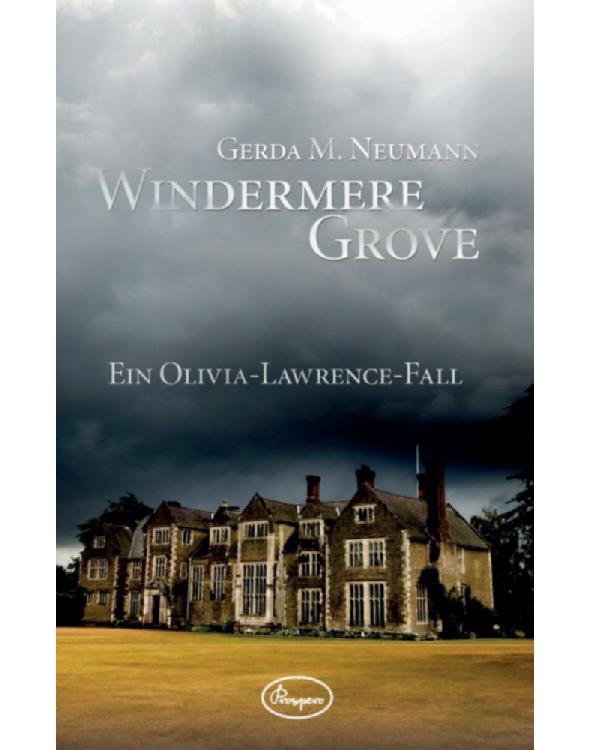 Windermere Grove: Ein Olivia-Lawrence-Fall