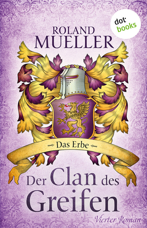 Der Clan des Greifen - Roman 4: Das Erbe