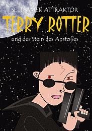 Terry Rotter und der Stein des Anstoßes