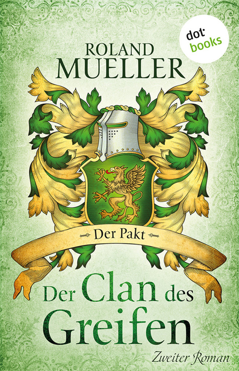Der Clan des Greifen - Roman 2: Der Pakt