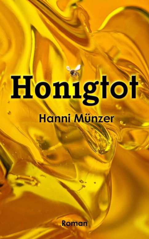 Honigtot: Roman