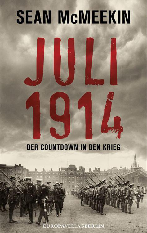JULI 1914: Der Countdown in den Krieg