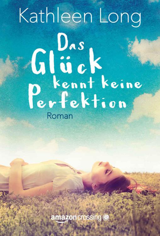 Das Glück kennt keine Perfektion