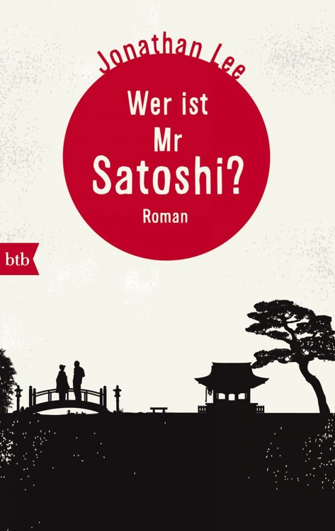 Wer ist Mr Satoshi?: Roman
