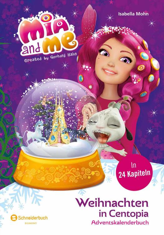 Mia and me - Weihnachten in Centopia: Adventskalenderbuch (German Edition)