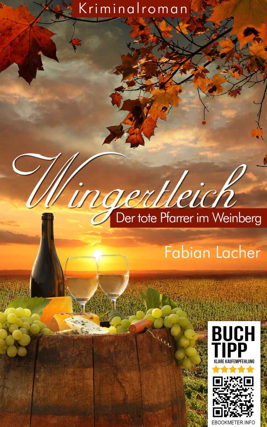 Wingertleich - Ein toter Pfarrer im Weinberg