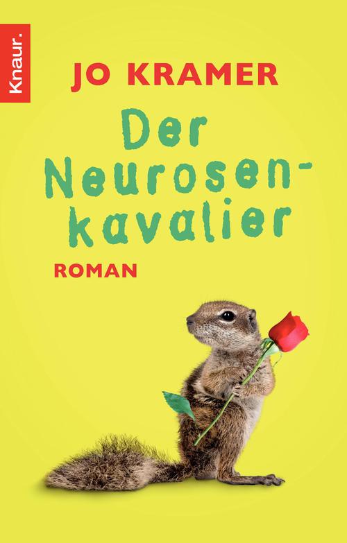 Der Neurosenkavalier: Roman