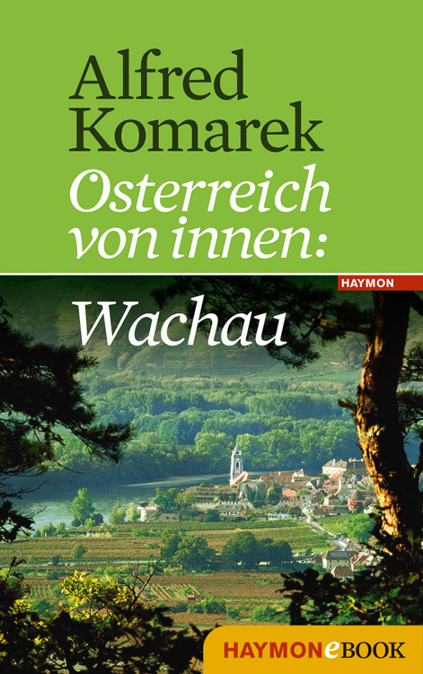 Wachau. Österreich von innen Band 2