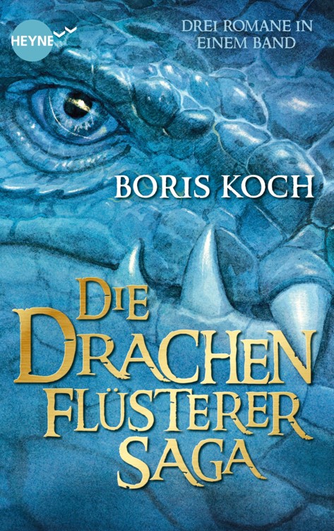 Die Drachenflüsterer-Saga: Drei Romane in einem Band