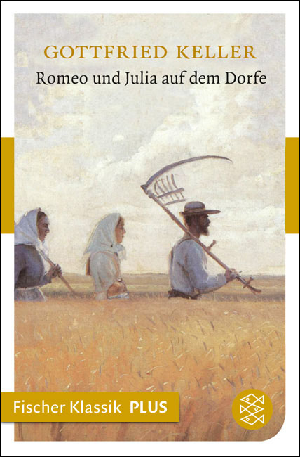 Romeo und Julia auf dem Dorfe: Erzählungen (Fischer Klassik PLUS)