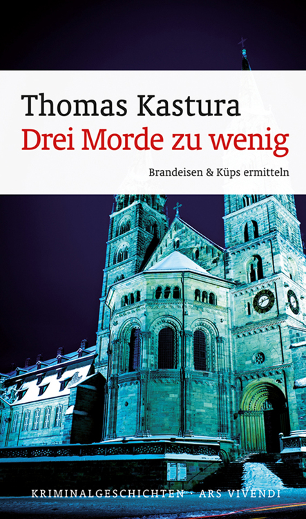 Drei Morde zu wenig - Brandeisen & Küps ermitteln